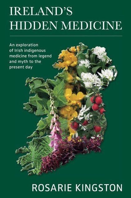 The cover of Ireland’s Hidden Medicine by Dr. Kingston Book. The shape of Ireland in flowers. 